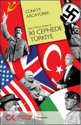 İkinci Dünya Savaşı ve İki Cephede Türkiye