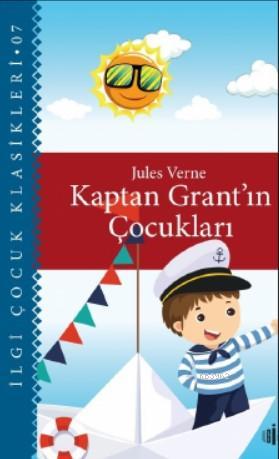  Kaptan Grantın Çocukları | Jules Verne | M Sami Karayel | Ece Özbaş | İlgi Kültür Sanat Yayıncılık | 9786057703040 | 