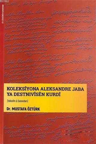 Koleksiyona Aleksandre Jaba Ya Destnivisen Kurdi; Vekolin Ü Saloxdan