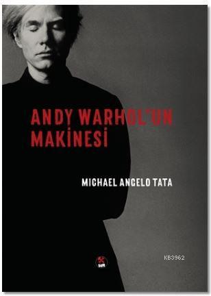 Andy Warhol'un Makinesi