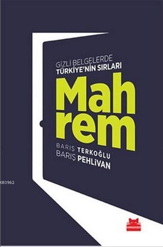 Mahrem; Gizli Belgelerde Türkiye'nin Sırları