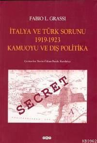 İtalya ve Türk Sorunu 1919-1923 Kamuoyu ve Dış Politika