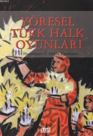 Yöresel Türk Halk Oyunları