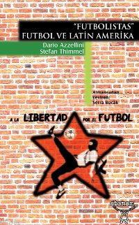 Futbolistas; Futbol ve Latin Amerika
