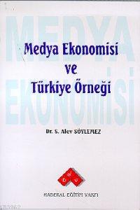 Medya Ekonomisi ve Türkiye Örneği