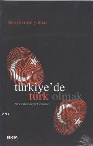 Türkiye'de Türk Olmak