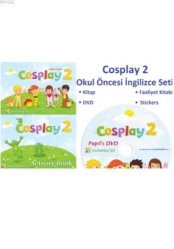 Cosplay 2 Okul Oncesi Ingilizce Seti Kitap Faaliyet Kitabi Dvd Stickers Basak Elmas 2770000000550 Kitap Imge Com Tr