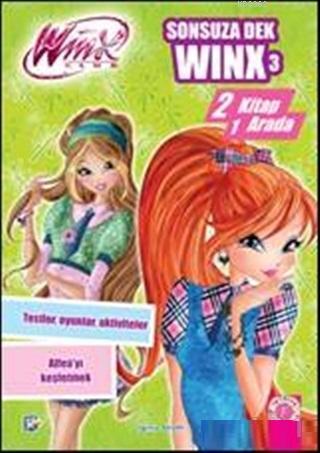 Winx Club - Sonsuza Dek Winx 3; İki Kitap Bir Arada