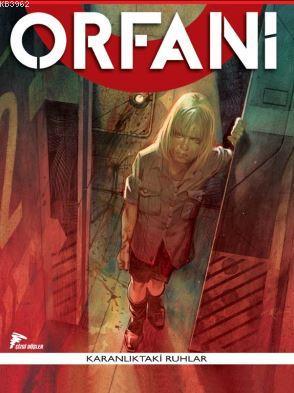 Orfani 4 - Yetimler, Karanlıktaki Ruhlar