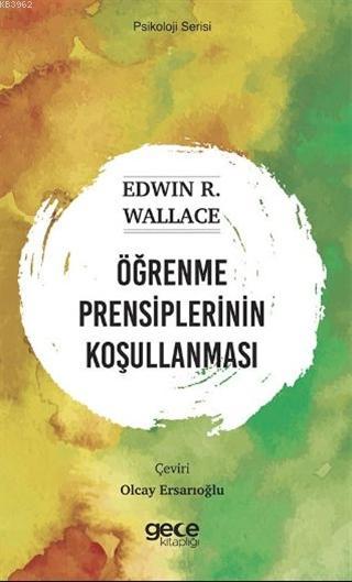 Öğrenme Prensiplerinin Koşullanması; Psikoloji Serisi