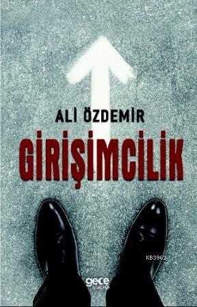 Girisimcilik Ali Ozdemir 9786257958950 Kitap Kitapsatan Com