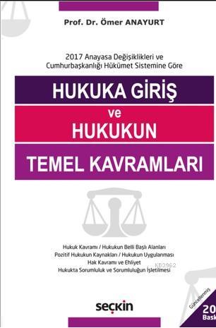 Hukuka Giriş ve Hukukun Temel Kavramları