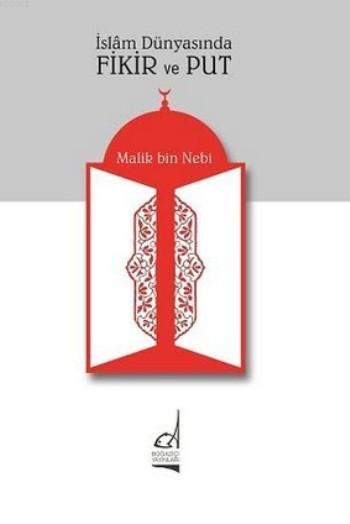 İslam Dünyasında Fikir ve Put