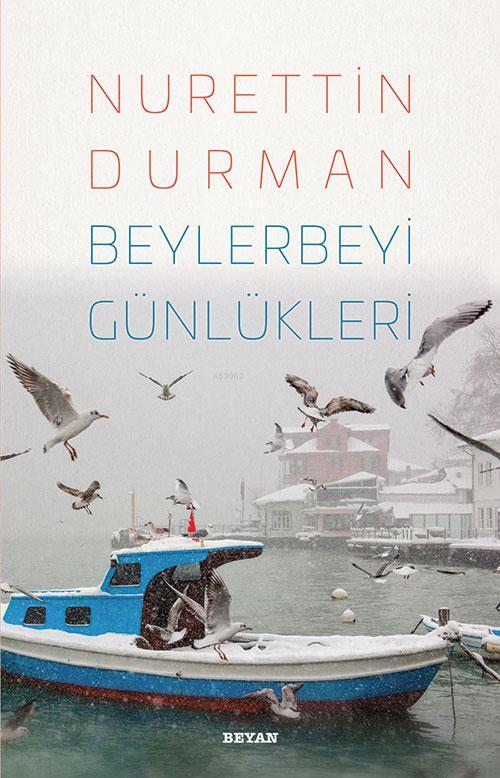  Beylerbeyi Günlükleri | Nurettin Durman | Beyan Yayınları | 9789754737950 | 