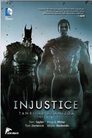 Injustice Cilt 2, Tanrılar Aramızda