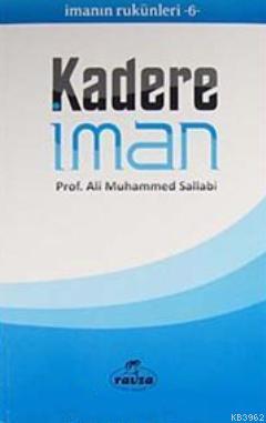  Kadere İman | Ali Muhammed Sallabi | Şerafettin Şenaslan | Ravza Yayınları | 9786054411160 | 