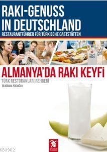 Almanya'da Rakı Keyfi (Türk Restoranları Rehberi)