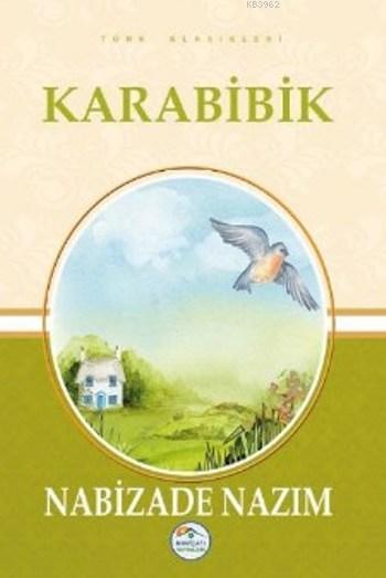  Karabibik | Karabibik | Nabizade Nazım | Maviçatı Yayınları | 9786059372060 