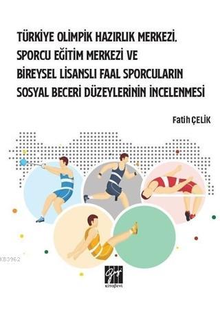Türkiye Olimpik Hazırlık Merkezi, Sporcu Eğitim Merkezi ve Bireysel Lisanslı Faal Sporcuların Sosyal