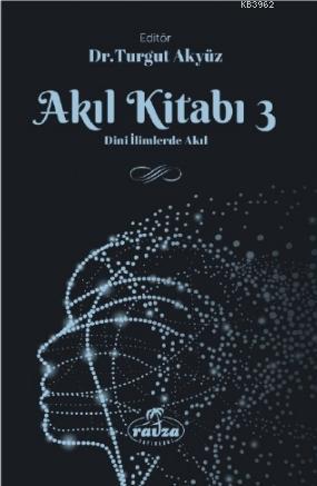  Akıl Kitabı 3 | Kolektif | Turgut Akyüz | Ravza Yayınları | 9786257682060 | 