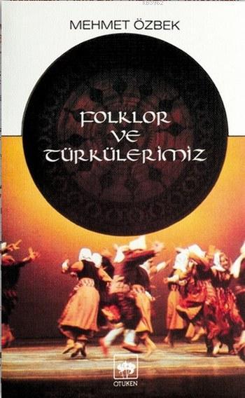 Folklor ve Türkülerimiz