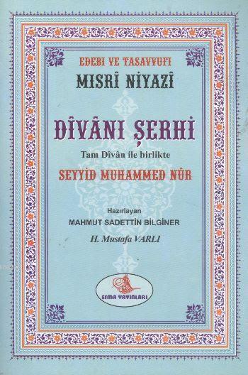  Mısri Niyazi Divanı Şerhi | Seyyid Muhammed Nur | Esma Yayınları | 9789756354360 | 