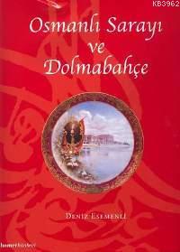 Osmanlı Sarayı ve Dolmabahçe