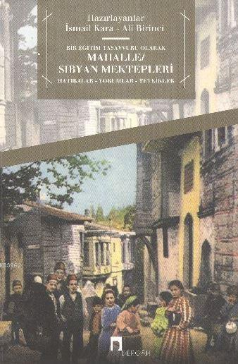 Bir Eğitim Tasavvuru Olarak Mahalle; Sıbyan Mektepleri