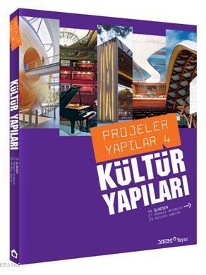 Kültür Yapıları; Projeler Yapılar 4