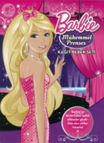 Barbie Mükemmel Prenses - Kağıt Bebek Seti; Faaliyet Kitapları, 3+ Yaş