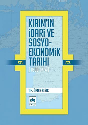 Kırım'ın İdarî ve Sosyo-Ekonomik Tarihi (1600-1774)