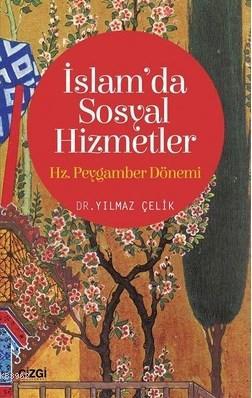İslam'da Sosyal Hizmetler - Hz. Peygamber Dönemi