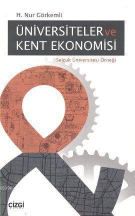 Üniversiteler ve Kent Ekonomisi; Selçuk Üniversitesi Örneği