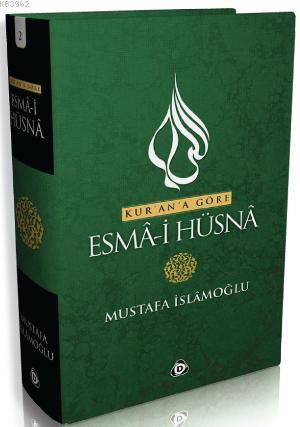 Kur'an'a Göre Esma-i Hüsna 2