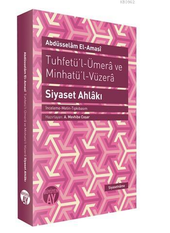 Tuhfetü'l-Ümera ve Minhatü'l Vüzera; Siyaset Ahlakı