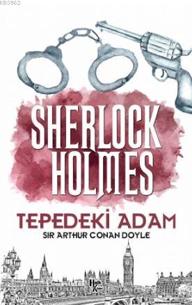 Tepedeki Adam - Sherlock Holmes