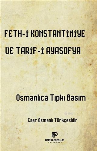Feth-i Konstantiniye ve Tarif-i Ayasofya