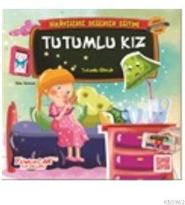 Tutumlu Kız - Değerli Hikayeler