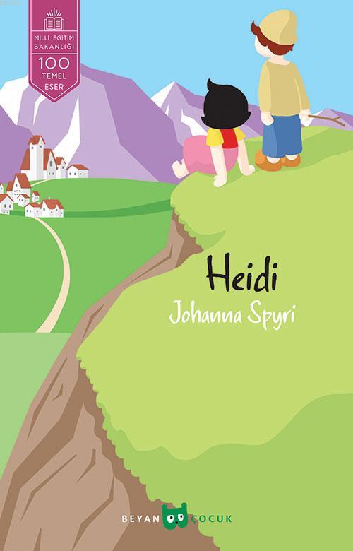  Heidi | Johanna Spyri | Beyan Çocuk | 9789754734270 | 