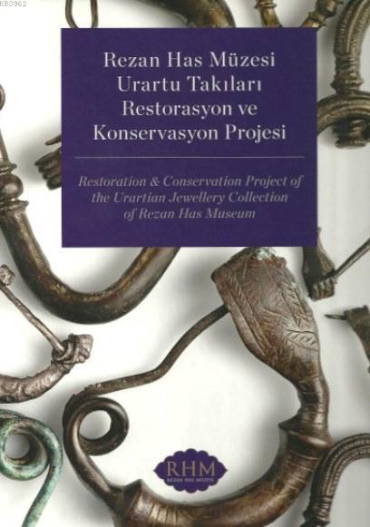 Urartu Takıları Restorasyon ve Konservasyon Projesi