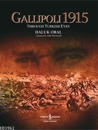 Gallipoli 1915 (Ciltli); Through Turkish Eyes