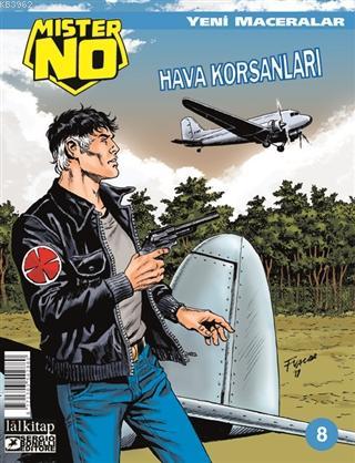 Mister No Sayı: 8 Yeni Maceralar - Hava Korsanları