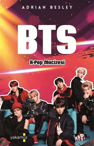 BTS - K-Pop Mucizesi