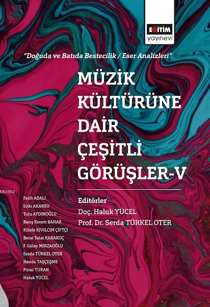 Müzik Kültürüne Dair Çeşitli Görüşler 5