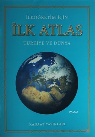 İlköğretim İçin İlk Atlas; Türk ve Dünya