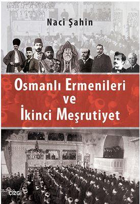Osmanlı Ermenileri ve İkinci Meşrutiyet