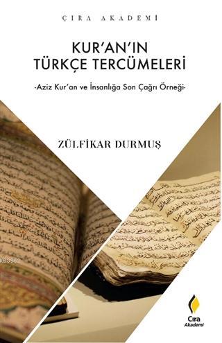 Kur'an'ın Türkçe Tercümeleri; Azim Ku'an ve İnsanlığa Son Çağrı Örneği