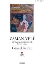 Zaman Yeli (çiftaslan Dörtlemesi 1.kitap)