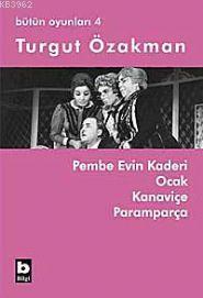 Pembe Evin Kaderi - Ocak - Kanaviçe - Paramparça; Bütün Oyunları 4