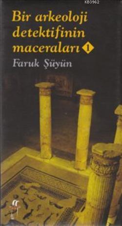 Bir Arkeoloji Detektifinin Maceraları